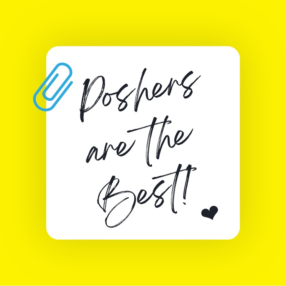 Poshers are the Best!